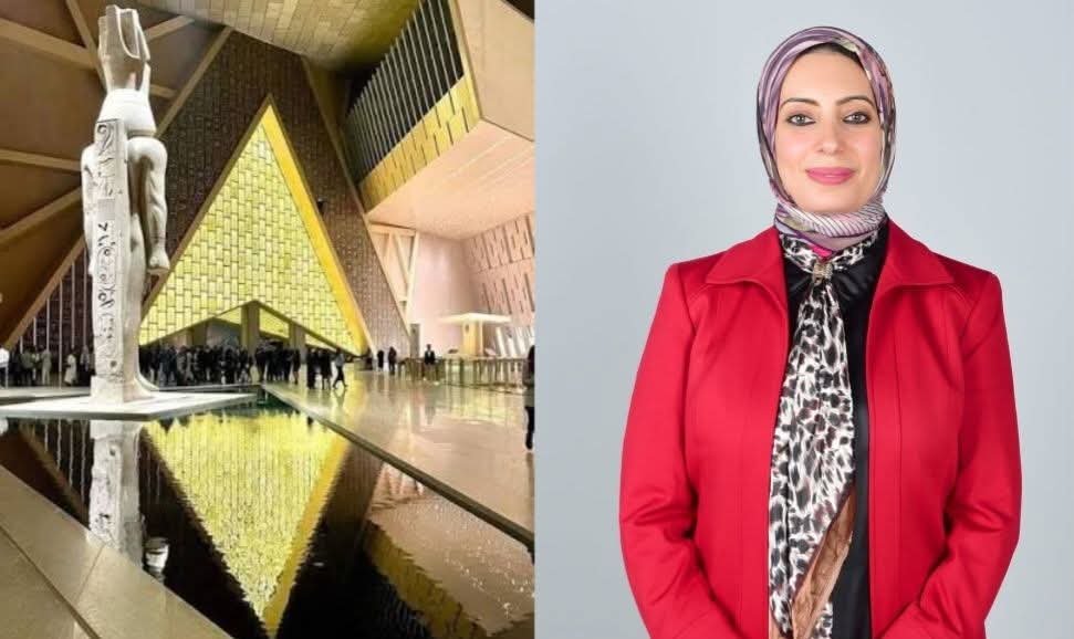 النائبة بسمة هنداوي: المتحف المصرى الكبير هدية مصر للعالم وإنجاز وطنى للقيادة السياسية